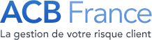 ACB France - La gestion de votre risque client